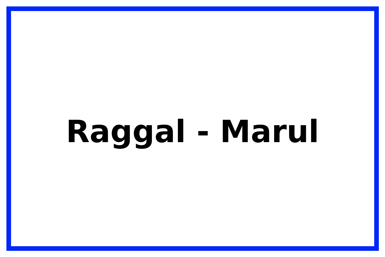 59 Raggal Marul